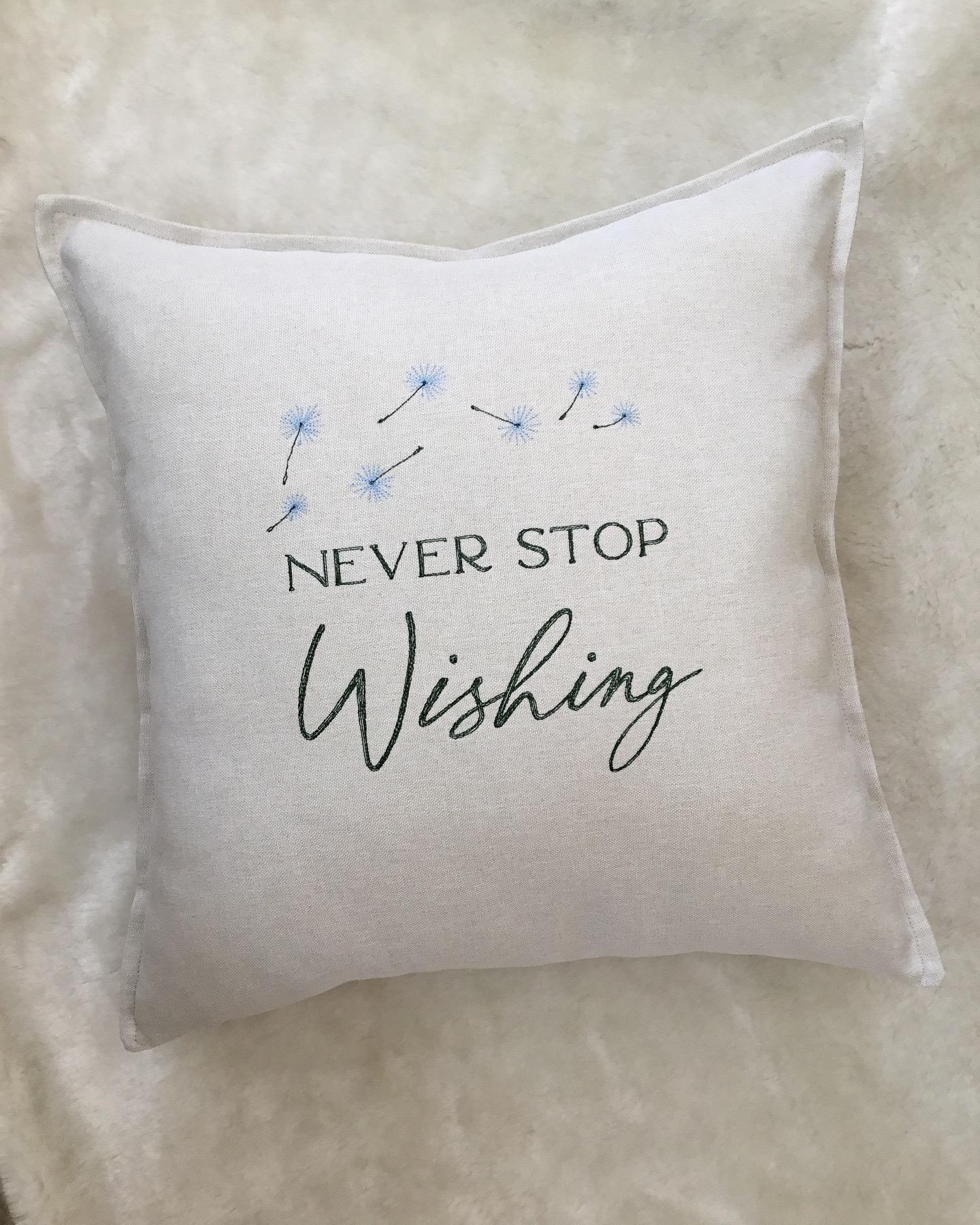 Never Stop Wishing Nakışlı Kırlent Kılıfı