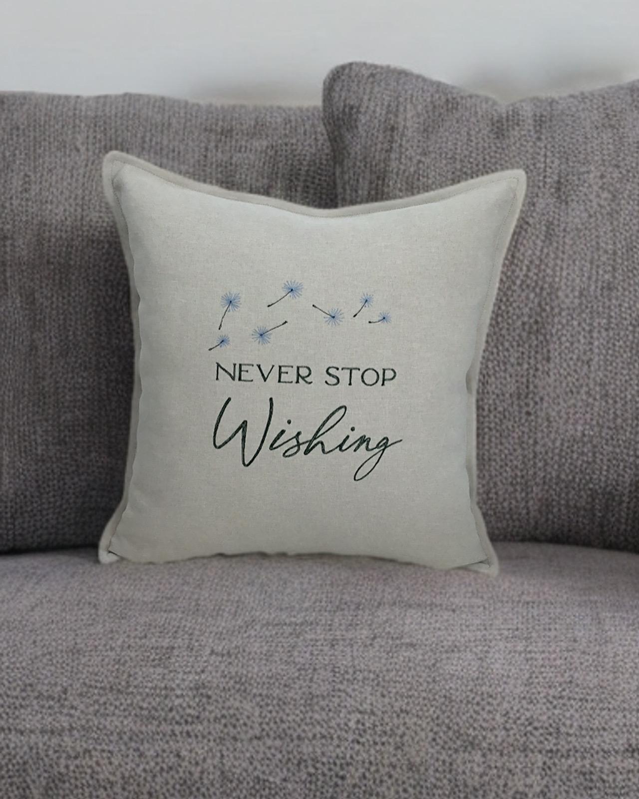Never Stop Wishing Nakışlı Kırlent Kılıfı